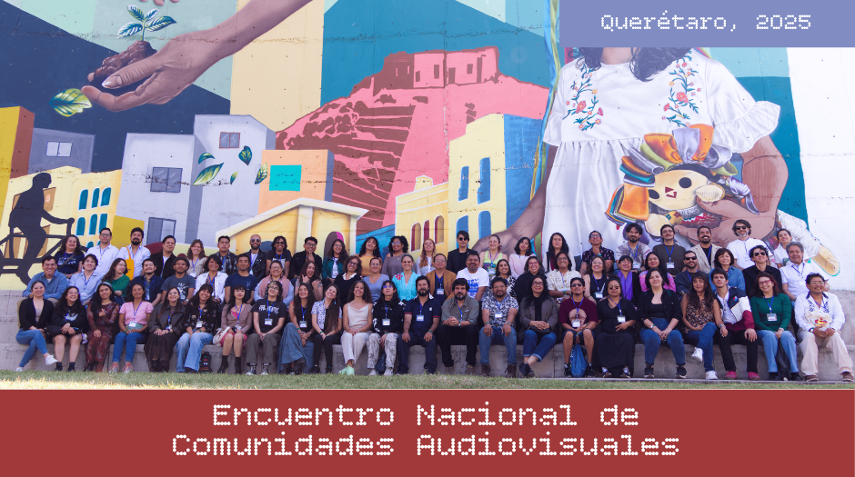 Tejiendo redes en comunidad: 1er Encuentro Nacional de Comunidades Audiovisuales