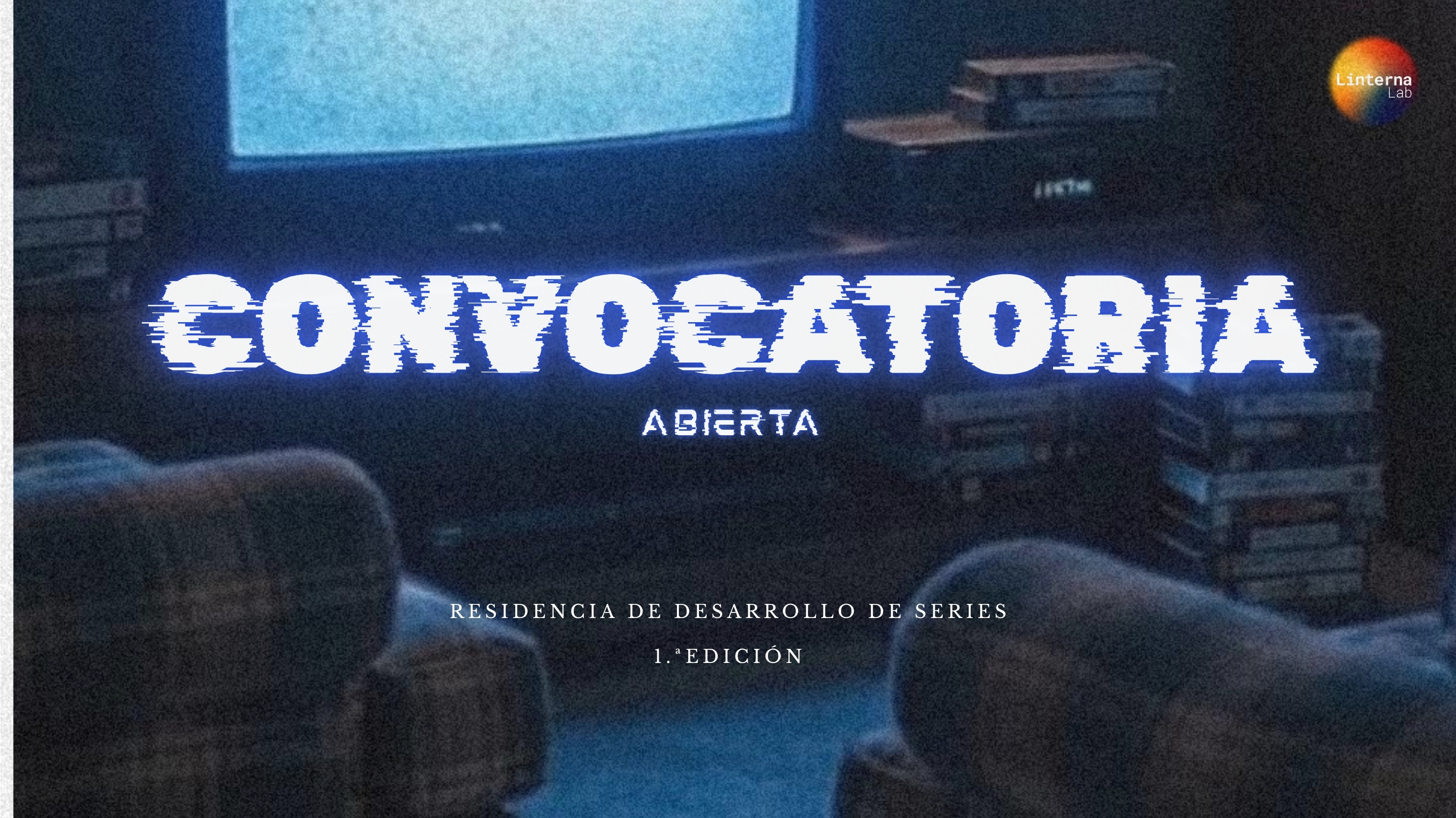Convocatoria abierta: Primera Residencia de Desarrollo de Series