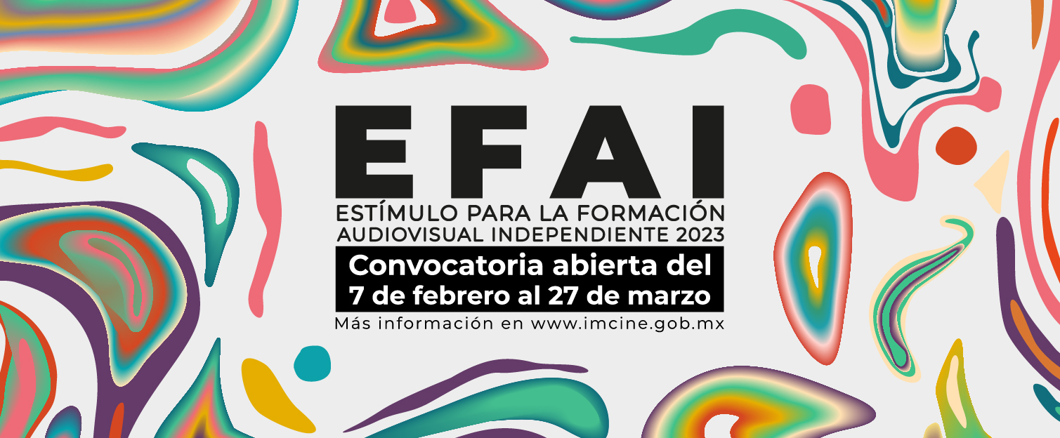 Estímulo para la Formación Audiovisual Independiente (EFAI)  2022