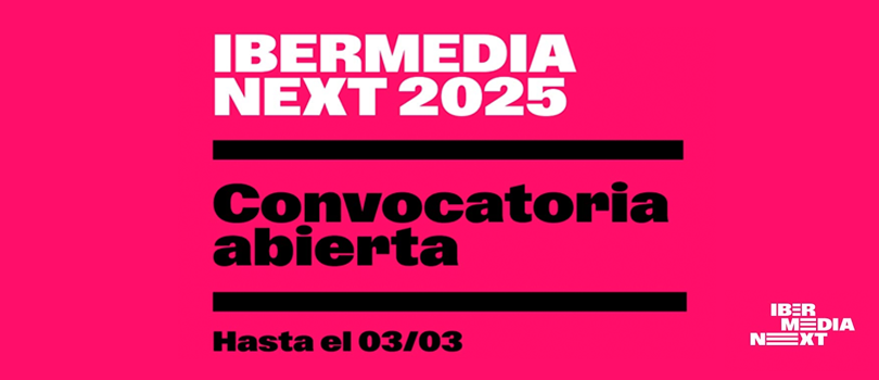 Ibermedia Next 2025